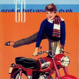Azok a hatvanas évek
