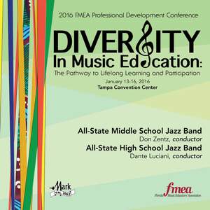 2016 Florida Music Educators Association (FMEA): All-State Middle School Jazz Band & All-State High School Jazz Band [Live]