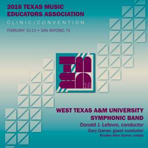2016 Texas Music Educators Association (TMEA): West Texas A&M University Symphonic Band [Live]