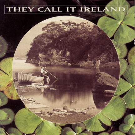 They Call It Ireland