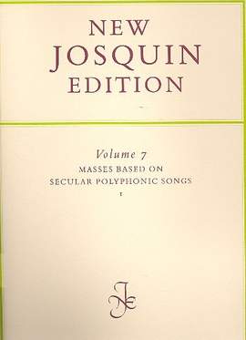 Josquin des Pres: Masses based on secular polyphonic songs 1