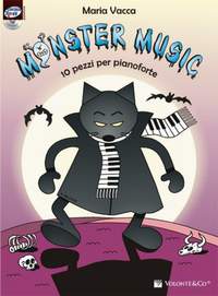 Maria Vacca: Monster Music 10 Pezzi Per Pianoforte
