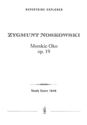 Noskowski, Zygmunt: Morskie Oko Op. 19, concert overture for orchestra