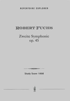 Fuchs, Robert: Symphony No. 2, Op. 45