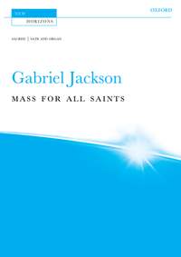 Jackson, Gabriel: Mass for All Saints