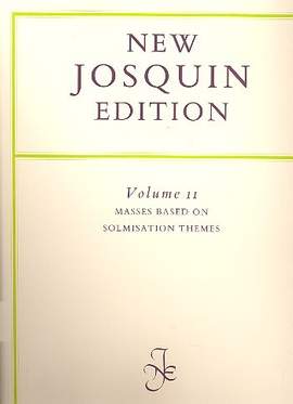 Josquin des Prés: Masses based on solmisation themes