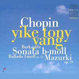 Chopin: Piano Sonata No. 3, Barcarolle and Mazurki Op. 59