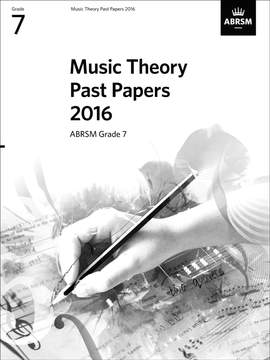 Music Theory Past Papers 2016: Grade 7 [CLEARANCE]