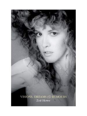 Stevie Nicks: Visions, Dreams & Rumours Revised Edition