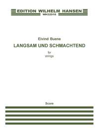 Eivind Buene: Langsam Und Schmachtend
