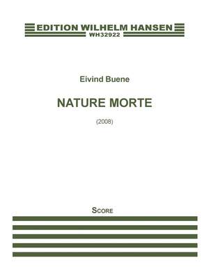 Eivind Buene: Nature Morte