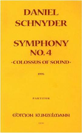Schnyder, Daniel: Sinfonie Nr. 4 ''Colossus of Sound''
