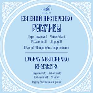 Dargomyzhsky, Tchaikovsky, Rachmaninoff, Sviridov: Romances