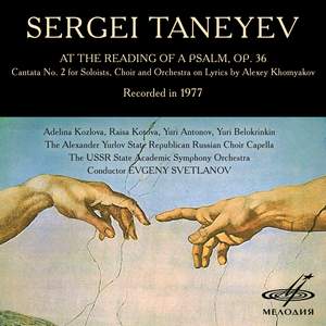 Taneyev: At the Reading of a Psalm, Op. 36 (Live)