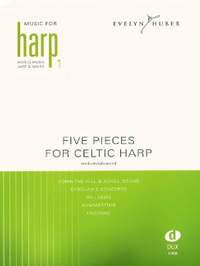 Evelyn Huber: Five Pieces for Celtic Harp 1