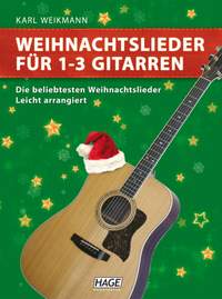 Karl Weikmann: Weihnachtslieder für 1-3 Gitarren
