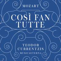 Mozart: Così fan tutte, K588