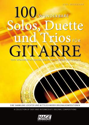 Karl Weikmann: 100 wunderbare Solos, Duette und Trios für Gitarre