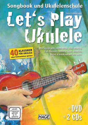 Daniel Schusterbauer: Let's Play Ukulele