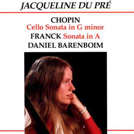 Chopin: Cello Sonata in G Minor & Franck: Sonata in A