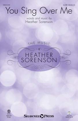 Heather Sorenson: You Sing Over Me