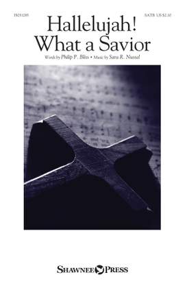 Philip P. Bliss_Sara R. Nussel: Hallelujah! What a Savior