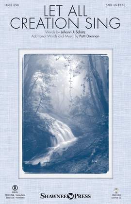 Johann Jakob Schütz_Patti Drennan: Let All Creation Sing