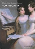 Maria Luisa di Sánchez Carbone: Vox Arcana