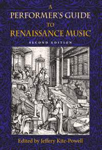 A Performer's Guide to Renaissance Music, Second Edition