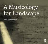 A Musicology for Landscape