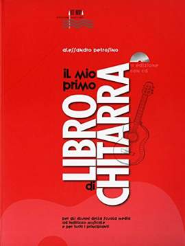 Alessandro Petrosino: Il Mio Primo Libro di Chitarra