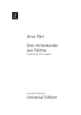 Pärt, Arvo: Drei Hirtenkinder aus Fatima