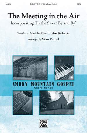 Mae Taylor Roberts: The Meeting in the Air SATB