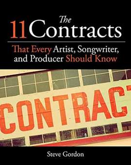 The 11 Contracts That Every Artist, Songwriter and Producer Should Know