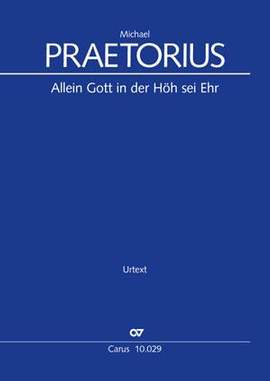 Praetorius, Michael: Allein Gott in der Höh sei Her
