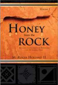 Roger Holland II: Honey from the Rock - Volume 1