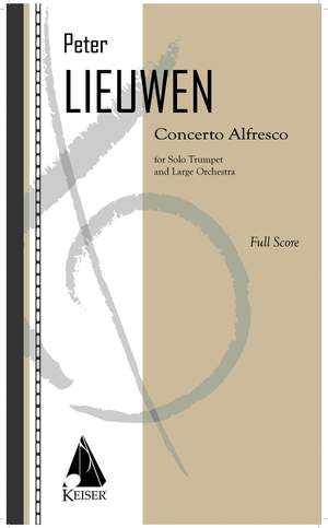 Peter Lieuwen: Concerto Alfresco for Trumpet and Large Orchestra