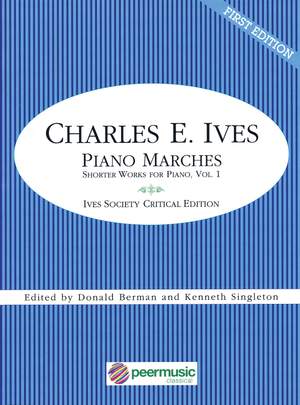 Charles E. Ives: Piano Marches