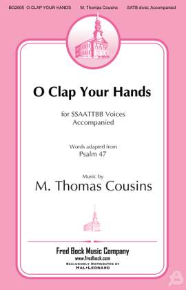 M. Thomas Cousins: O Clap Your Hands