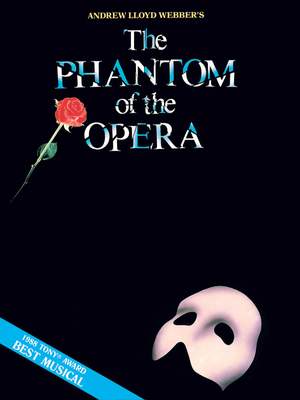 Andrew Lloyd Webber: Phantom of the Opera - Souvenir Edition