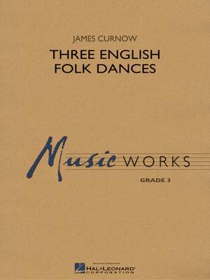 James Curnow: Three English Folk Dances
