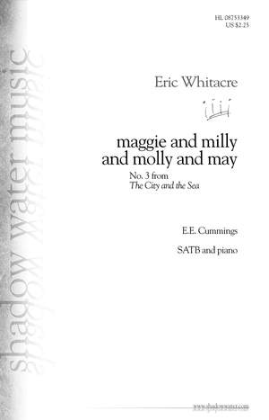 Eric Whitacre: Maggie and Milly and Molly and May
