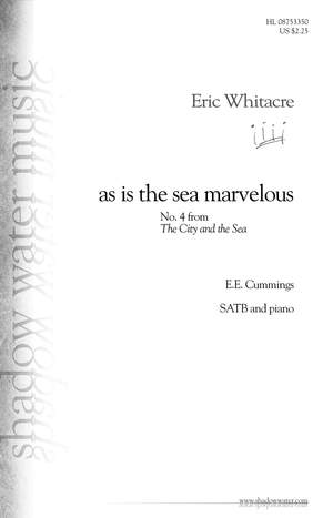 Eric Whitacre: as is the sea marvelous