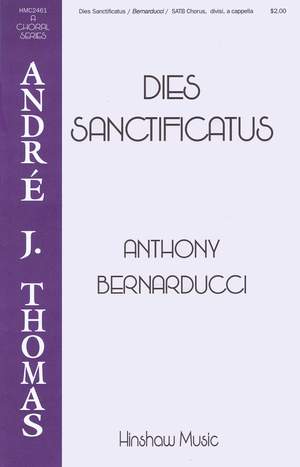 Anthony Bernarducci: Dies Sanctificatus