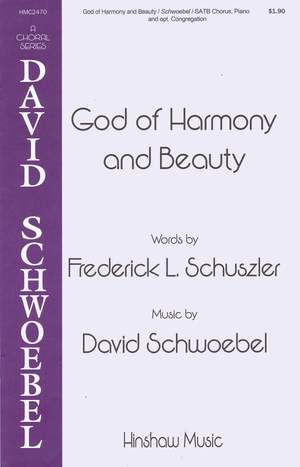 David Schwoebel: God Of Harmony And Beauty