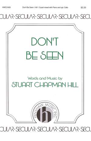 Stuart Chapman Hill: Don't Be Seen