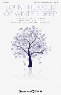 J.A. Lloyd: Lo! In the Cold of Winter Deep