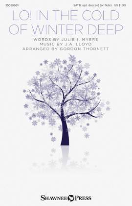 J.A. Lloyd: Lo! In the Cold of Winter Deep