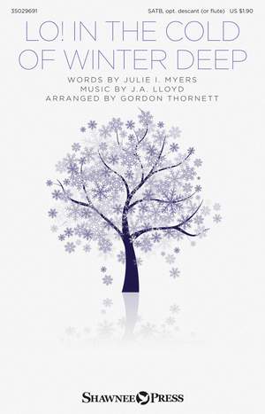 J.A. Lloyd: Lo! In the Cold of Winter Deep