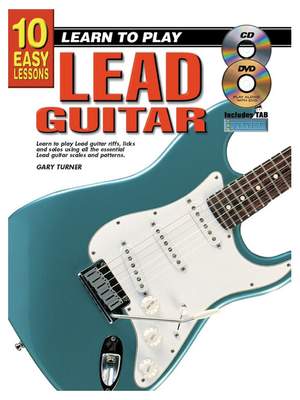 Gary Turner: 10 Easy Lessons - Learn To Play Lead Guitar